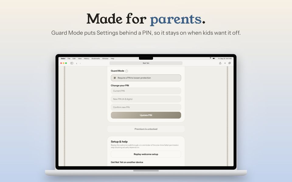 Made for parents. Guard Mode keeps Settings behind a PIN.